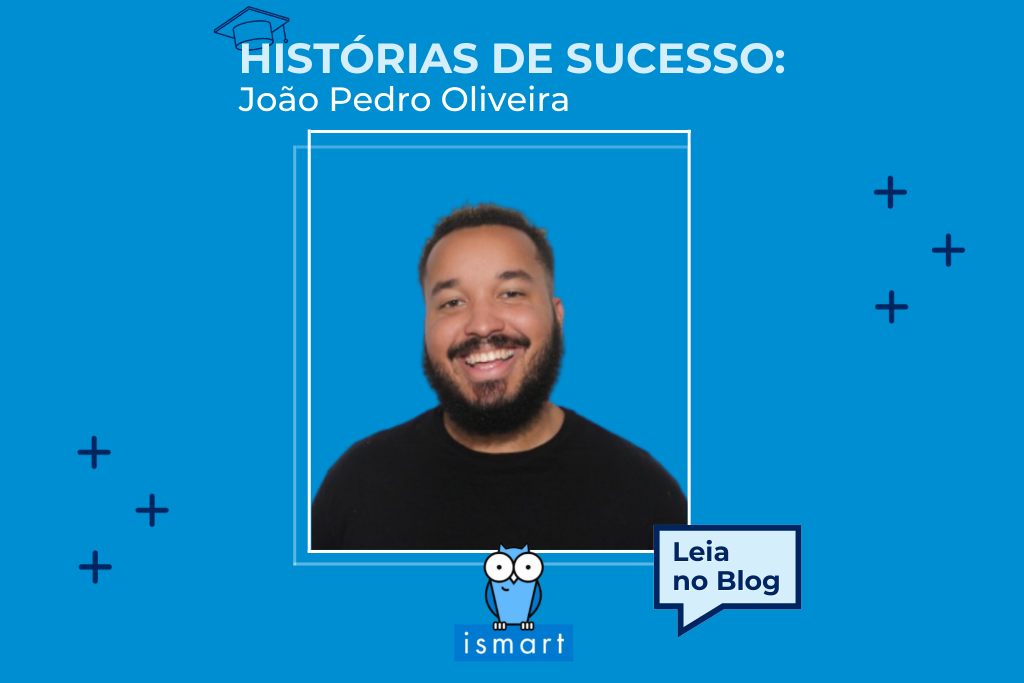 Histórias de Sucesso: João Pedro Oliveira